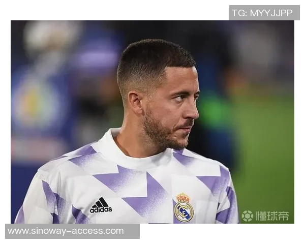 阿扎尔遭遇伤病困扰，或将缺席下一场比赛